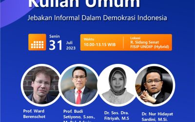 Kuliah Umum : Jebakan Informal dalam Demokrasi Indonesia
